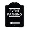 Signmission Thanks for Coming Turn Right for Exit Event Parking W/ Left Arrow Alum, 18" L, 24" H, BW-1824-22824 A-DES-BW-1824-22824 - alternate 1
